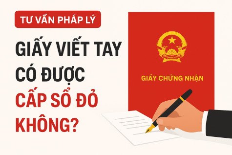 Mua bán giấy viết tay khi nào được cấp sổ đỏ?